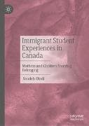 Immigrant Student Experiences in Canada