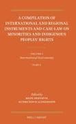 A Compilation of International and Regional Instruments and Case-Law on Minorities and Indigenous Peoples' Rights