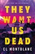 They Want Us Dead