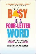 Busy Is a Four-Letter Word