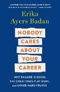 Nobody Cares About Your Career