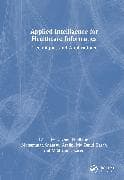Applied Intelligence for Healthcare Informatics