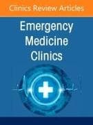 Pediatric Emergencies, An Issue of Emergency Medicine Clinics of North America: Volume 43-4