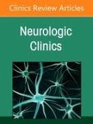 Peripheral Neuropathies, An Issue of Neurologic Clinics: Volume 43-4