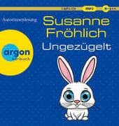 Ungezügelt