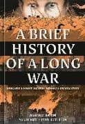 A Brief History of a Long War