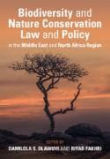 Biodiversity and Nature Conservation Law and Policy in the Middle East and North Africa Region