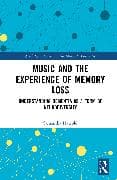 Music and the Experience of Memory Loss