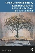 Using Grounded Theory Research Methods