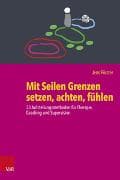 Mit Seilen Grenzen setzen, achten, fühlen