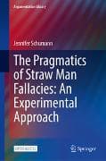 The Pragmatics of Straw Man Fallacies: An Experimental Approach