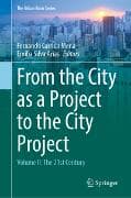 From the City as a Project to the City Project