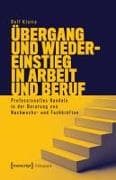 Übergang und Wiedereinstieg in Arbeit und Beruf