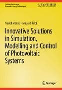 Innovative Solutions in Simulation, Modelling and Control of Photovoltaic Systems