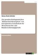 Zur grundrechtsdogmatischen "Klimaschutz-Konzeption" von Europäischen Gerichtshofs für Menschenrechte und Bundesverfassungsgericht