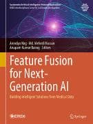 Feature Fusion for Next-Generation AI