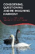 Considering, Questioning and Re-Imagining Harmony
