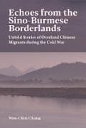 Echoes from the Sino-Burmese Borderlands