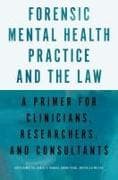 Forensic Mental Health Practice and the Law