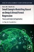 Small Sample Modelling Based on Deep and Broad Forest Regression