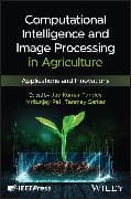 Computational Intelligence and Image Processing in Agriculture