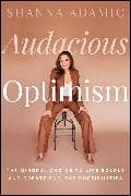 Audacious Optimism