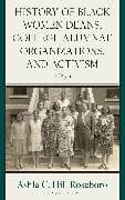 History of Black Women Deans, College Alumnae Organizations, and Activism