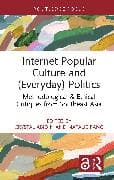 Internet Popular Culture and (Everyday) Politics