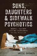 Sons, Daughters, and Sidewalk Psychotics