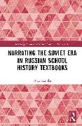 Narrating the Soviet Era in Russian School History Textbooks