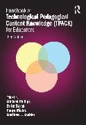 Handbook of Technological Pedagogical Content Knowledge (TPACK) for Educators