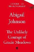The Unlikely Courage of Gracie Meadows