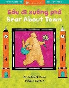 Bear About Town (Bilingual Vietnamese & English)