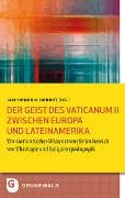 Der Geist des Vaticanum II zwischen Europa und Lateinamerika