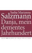 Danja, mein dementes Jahrhundert