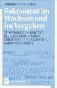 Sakrament im Wachsen und im Vergehen