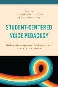 Student-Centered Voice Pedagogy