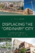 Displacing the "Ordinary" City