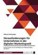 Herausforderungen für Unternehmen in der digitalen Marketingwelt