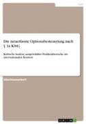 Die neuerfasste Optionsbesteuerung nach § 1a KStG