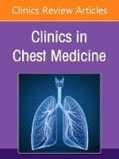 Pulmonary Function Testing, An Issue of Clinics in Chest Medicine: Volume 46-3
