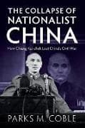 The Collapse of Nationalist China