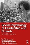 Social Psychology of Leadership and Crowds