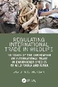 Regulating International Trade in Wildlife