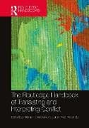 The Routledge Handbook of Translating and Interpreting Conflict