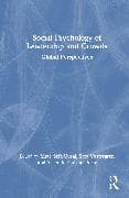 Social Psychology of Leadership and Crowds