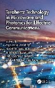 Terahertz Technology in Microwave and Photonics for Effective Communications