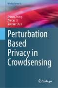 Perturbation Based Privacy in Crowdsensing