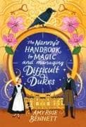 The Nanny's Handbook to Magic and Managing Difficult Dukes