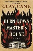 Burn Down Master's House